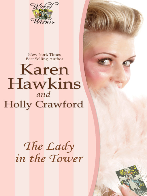Title details for The Lady in the Tower (A Wicked Widows Short Story) by Karen Hawkins - Available